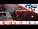 Need for Speed Rivals - Cops vs Racers (Extended Trailer)
